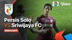 Full Highlights - Persis Solo VS Sriwijaya FC | Liga 2 2021