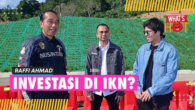 Diajak Presiden Jokowi Ke IKN, Raffi Ahmad Bakal Berinvestasi Kecil-Kecilan Di Sana?