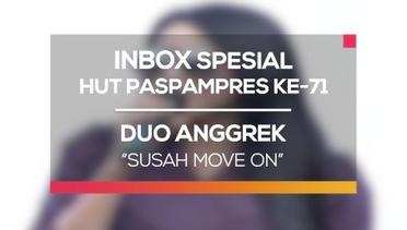 Duo Anggrek - Susah Move On (Inbox Spesial HUT Paspampers ke-71)