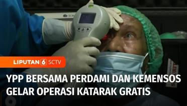 YPP, PERDAMI, dan Kemensos Gelar Operasi Katarak Gratis di Kalimantan Selatan | Liputan 6