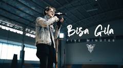 Five Minutes - Bisa Gila (Official Music Video)