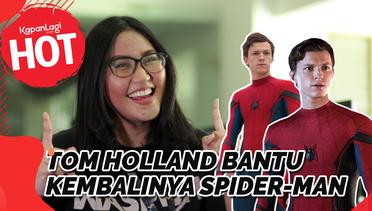 Tom Holland Bantu Kembalinya Spider-Man ke MCU