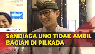 Sandiaga Uno Tidak Maju di Pilkada Jabar: Selamat Berkompetisi Para Kandidat