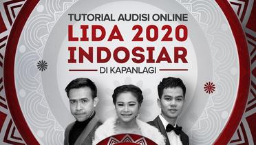 Tutorial Ikuti Audisi LIDA 2020 Indosiar di KapanLagi [Desktop Version]