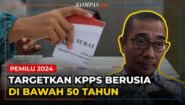KPU Targetkan KPPS di Pemilu 2024 Berusia 50 Tahun dan Tanpa Komorbid