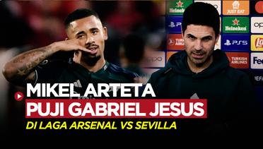 Gabriel Jesus Tampil Apik Saat Arsenal Tumbangkan Sevilla di Liga Champions
