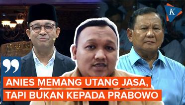 PKS Benarkan Anies Berutang Jasa Politik, tapi Bukan Kepada Prabowo
