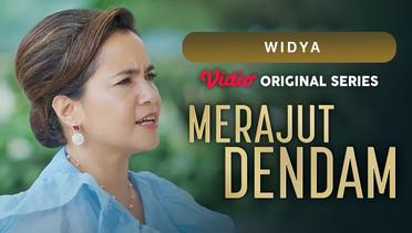 Merajut Dendam - Vidio Original Series | Widya (Mama Rasya)