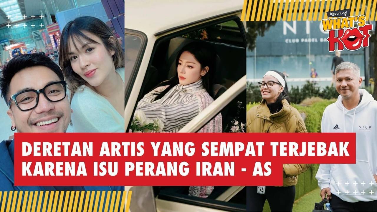 Deretan Artis Yang Sempat Terjebak di Luar Negeri Karena Isu Perang ...