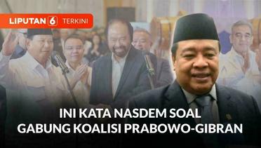 Gabung Koalisi Prabowo-Gibran, Ini Alasan Nasdem | Liputan 6