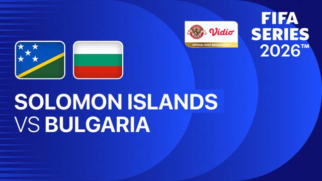 Solomon Islands vs Bulgaria - Full Match | FIFA Series 2026
