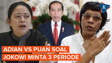 Beda Pernyataan Adian Napitupulu dan Puan Maharani Soal Jokowi Minta 3 Periode