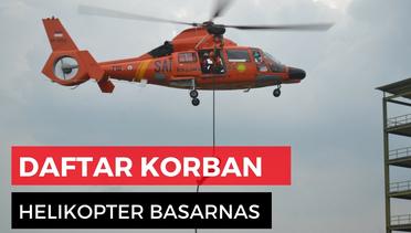 Daftar Korban Helikopter Basarnas