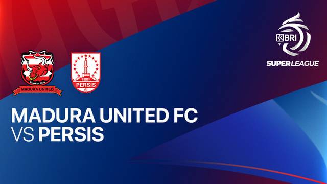 Madura United FC vs PERSIS - Full Match | BRI Super League 2025/26