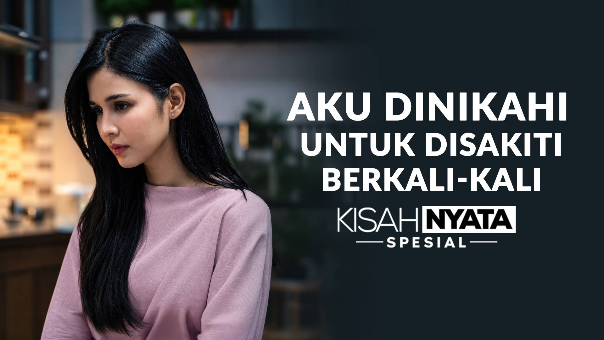 Aku Dinikahi Untuk Disakiti Berkali - Kali