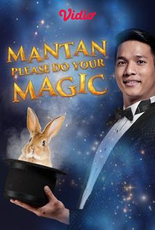 Mantan Please do Your Magic