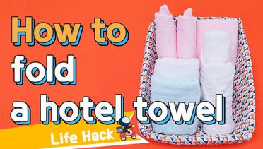 [Life Hack] How to organize towels like that of hotel