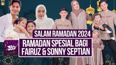 Fairuz A Rafiq dan Sonny Septian Batasi Waktu Kerja Demi Ibadah Bersama Anak di Bulan Ramadan