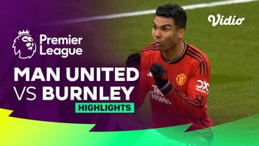 Man United vs Burnley - Highlights | Premier League 23/24