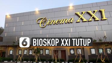Bioskop XXI Tutup Sementara Untuk Cegah Corona