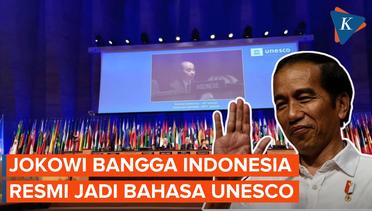 Jokowi Bangga Bahasa Indonesia Jadi Bahasa Resmi UNESCO