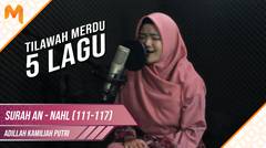 Tilawatil Quran Surah An-Nahl || Adilla Kamiliah Putri
