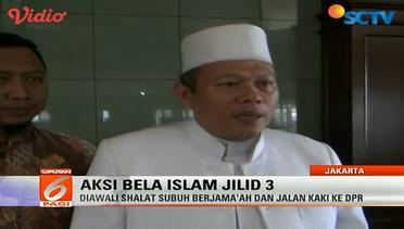 Aksi Bela Islam Jilid 3, Salat Subuh Berjamaah dan Jalan Kaki ke DPR - Liputan 6 Pagi