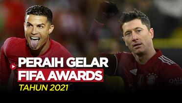 Selain Robert Lewandowski dan Cristiano Ronaldo, Berikut Ini Daftar Lengkap Peraih The Best FIFA Awards 2021