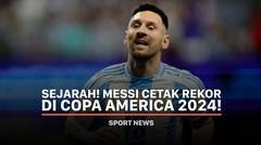 Sejarah! Messi Cetak Rekor di Copa America 2024!
