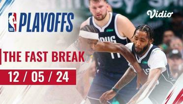 The Fast Break | Cuplikan Pertandingan 12 Mei 2024 | NBA Playoffs 2023/24