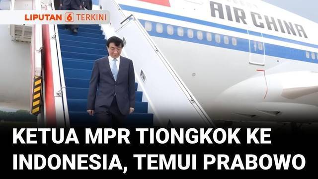Ketua MPR Tiongkok Wang Huning Berkunjung Ke Indonesia Temui Presiden Prabowo | Liputan 6