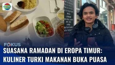 Suasana Ramadan di Kota Constanta: Kuliner Khas Turki Populer Jadi Makanan Buka Puasa | Fokus