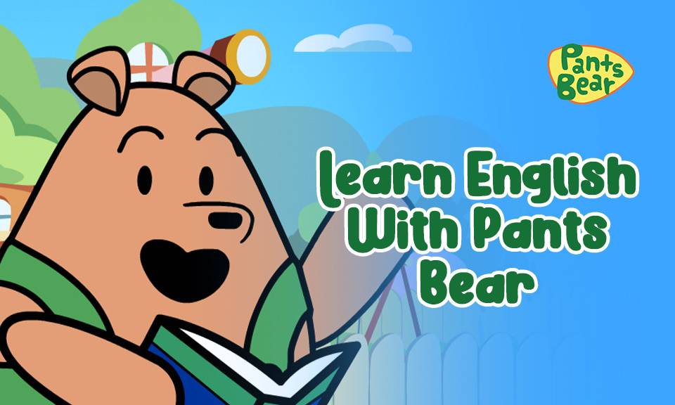 Pants Bear - Learn English with Pants Bear