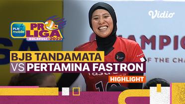 Highlights | Bandung BJB Tandamata vs Jakarta Pertamina Fastron | PLN Mobile Proliga Putri 2022