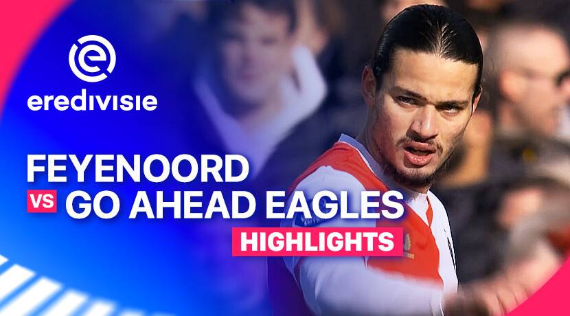 Feyenoord vs Go Ahead Eagles
