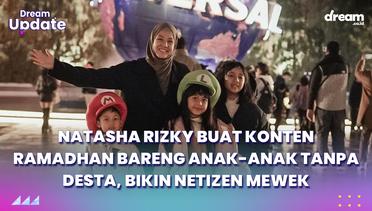 Natasha Rizky Buat Konten Ramadhan Bareng Anak-Anak Tanpa Desta, Bikin Netizen Mewek