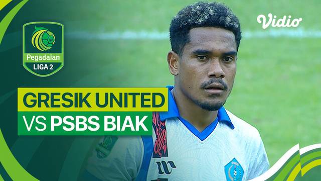 Gresik United vs PSBS Biak - Mini Match | Liga 2 2023/24