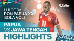 Highlights | Papua 3 vs 2 Jawa Tengah | Uji Coba Bola Voli PON XX Papua