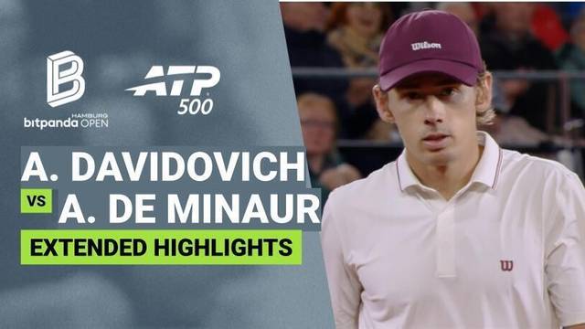 Alejandro Davidovich Fokina vs Alex de Minaur - Extended Highlight | ATP 500: bitpanda Hamburg Open 2026
