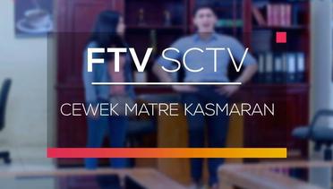 FTV SCTV - Cewek Matre Kasmaran