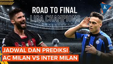 Jadwal Semifinal Liga Champions dan Prediksi Inter Vs Milan Malam Ini