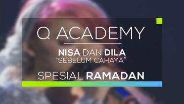 Nisa dan Dila - Sebelum Cahaya (Q Academy - Spesial Ramadan)