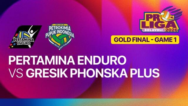 Gold Final: Jakarta Pertamina Enduro vs Gresik Phonska Plus Pupuk Indonesia - Game 1 - Full Match | Proliga 2026