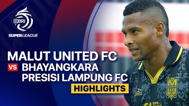 Malut United FC vs Bhayangkara Presisi Lampung FC - Highlight | BRI Super League 2025/26