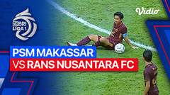 PSM Makassar vs RANS Nusantara FC - Mini Match | BRI Liga 1 2023/24