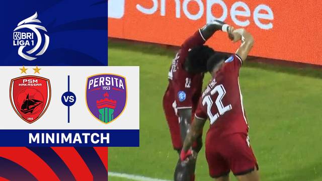 PSM Makassar vs Persita - Mini Match | BRI Liga 1 2024/25