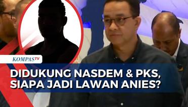 Diusung Nasdem dan PKS, Siapa Lawan Sepadan Anies di Pilkada Jakarta?