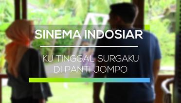 Sinema Indosiar - Ku Tinggal Surgaku di Panti Jompo