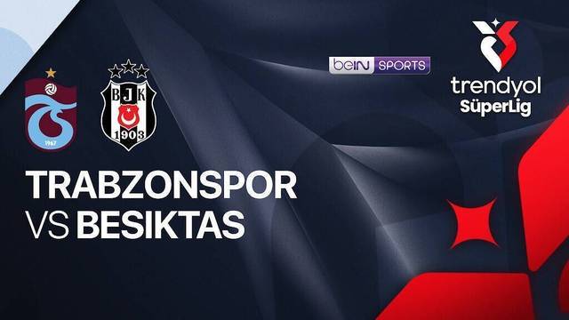 Trabzonspor vs Besiktas - Full Match | Trendyol Super Lig 2025/26