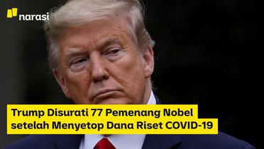 Trump Disurati 77 Pemenang Nobel Setelah Menyetop Dana Riset COVID-19